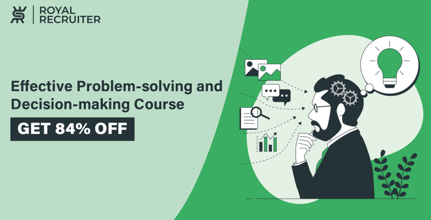 Effective Problem-solving and Decision-making